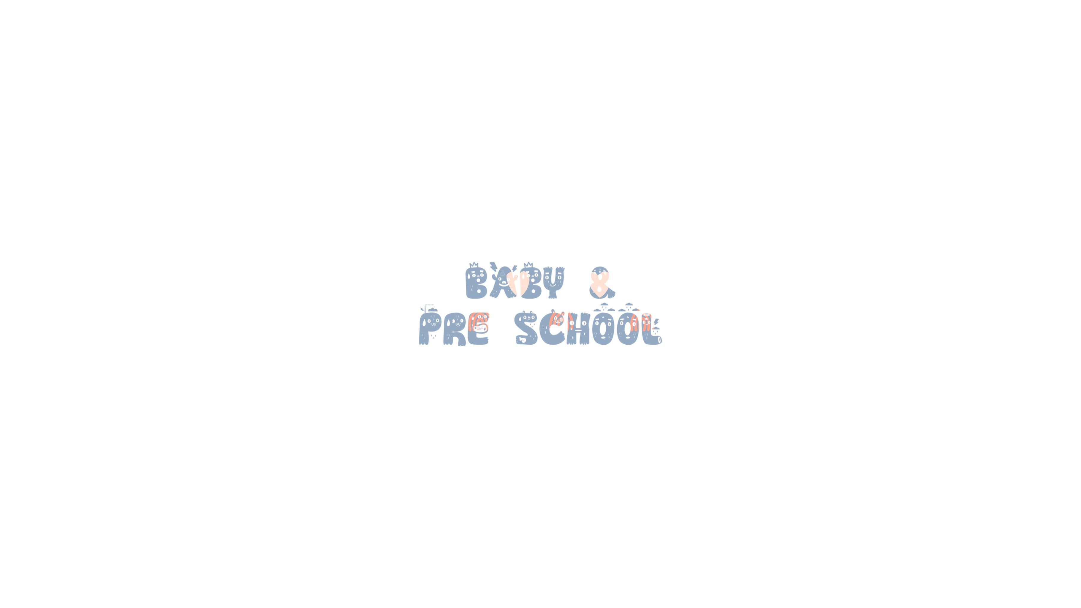 Baby & Pre School